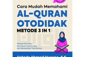 Metode Belajar Membaca Al Quran Yang Efektif Dan Mudah Dipahami