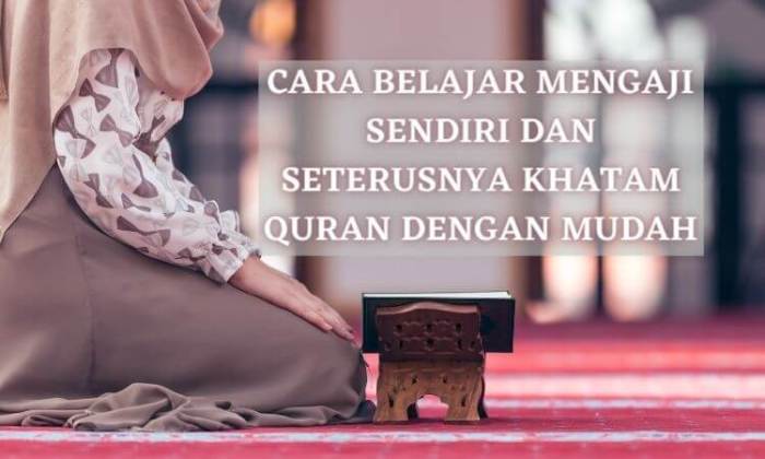 Quran ngaji belajar privat bagi cepat lansia doa guru bekasi triks ramadan mengaji khatam rumah alquran verses revelation arab qiroah